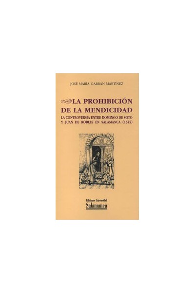PROHIBICION DE LA MENDICIDAD. LA CONTROVERSIA ENTRE DOMINGO