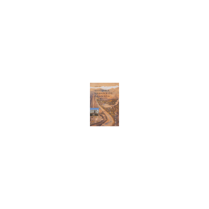 HISTORIA URBANA DE GRANADA