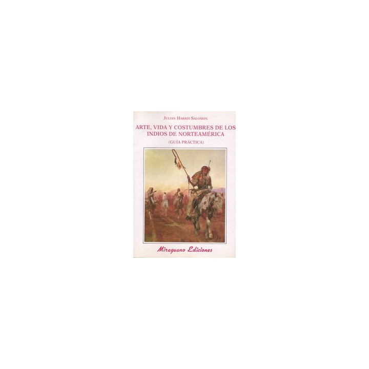 ARTE VIDA Y COSTUMBRES INDIOS NORT.