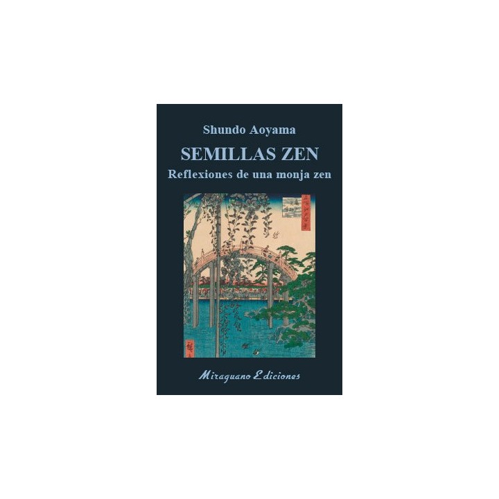 SEMILLAS ZEN REFLEXIONES DE UNA MONJA ZEN