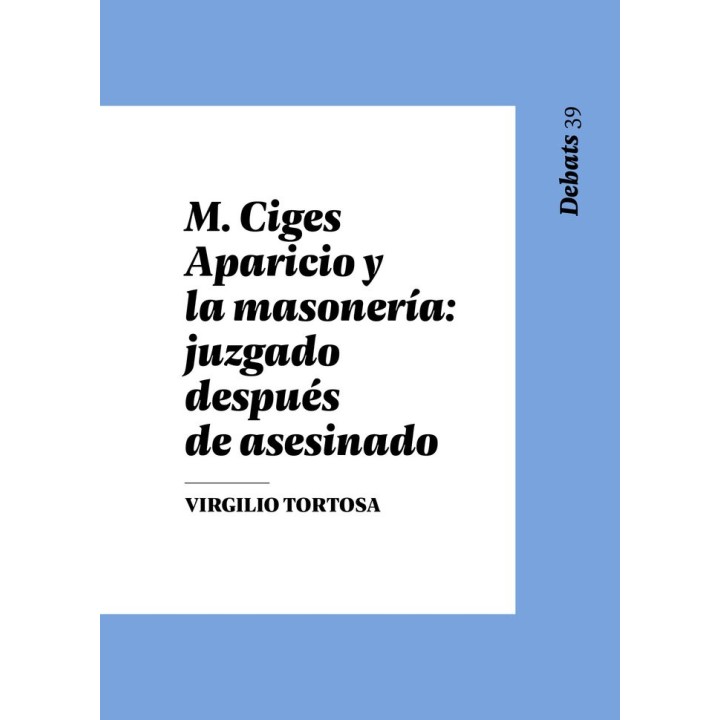 MANUEL CIGES APARICIO Y LA MASONERIA