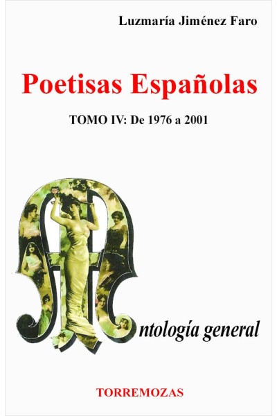 POETISAS ESPAÑOLAS. ANTOLOGIA GENERAL TOMO IV. DE 1976 A 200