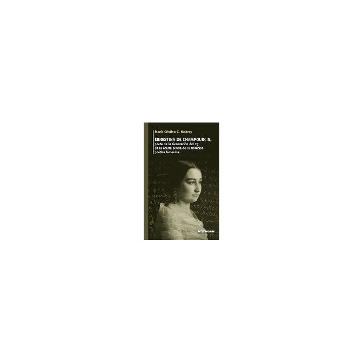 ERNESTINA DE CHAMPOURCIN, POETA DE LA GENERACION DEL 27,