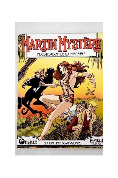 Martin Mystere 6 Investigador de lo imposible. El reino de las Amazonas