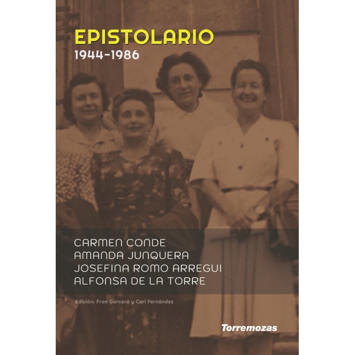 EPISTOLARIO CARMEN CONDE JOSEFINA ROMO ALFONSA DE LA TO