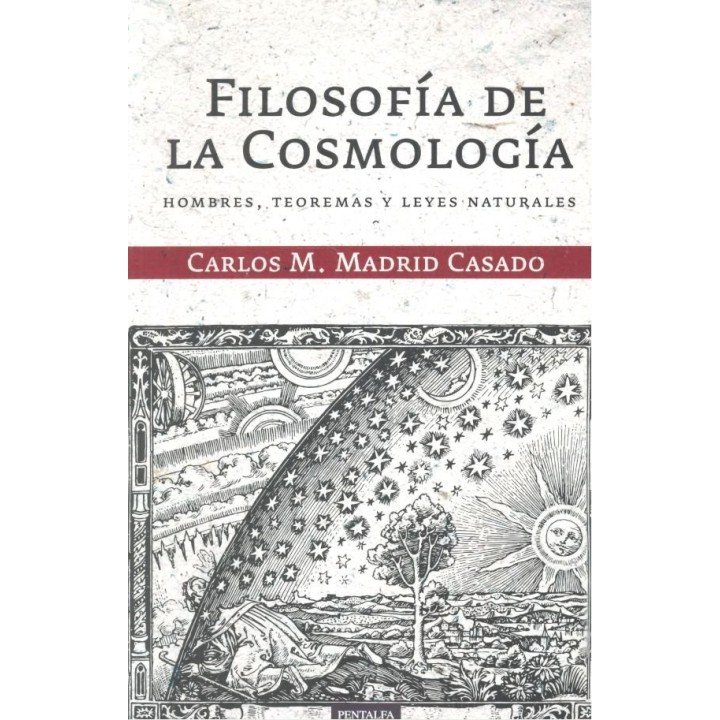 FILOSOFIA DE LA COSMOLOGIA. HOMBRE, TEOREMA Y LEYES NATURALE