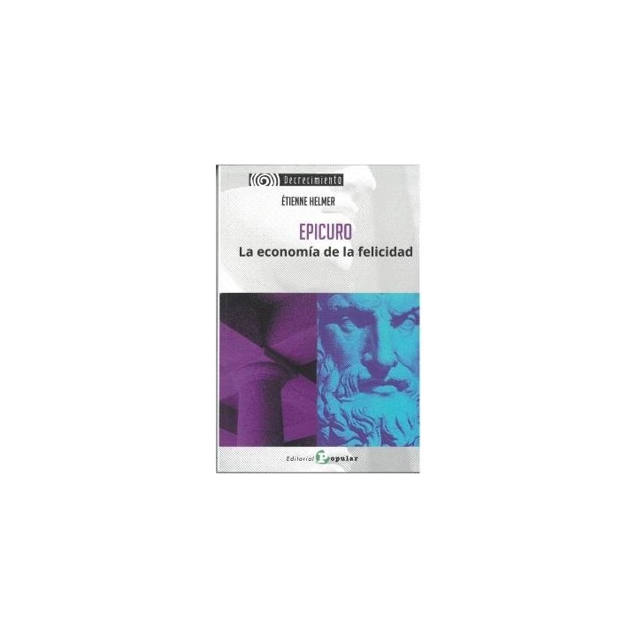 EPICURO LA ECONOMIA DE LA FELICIDAD