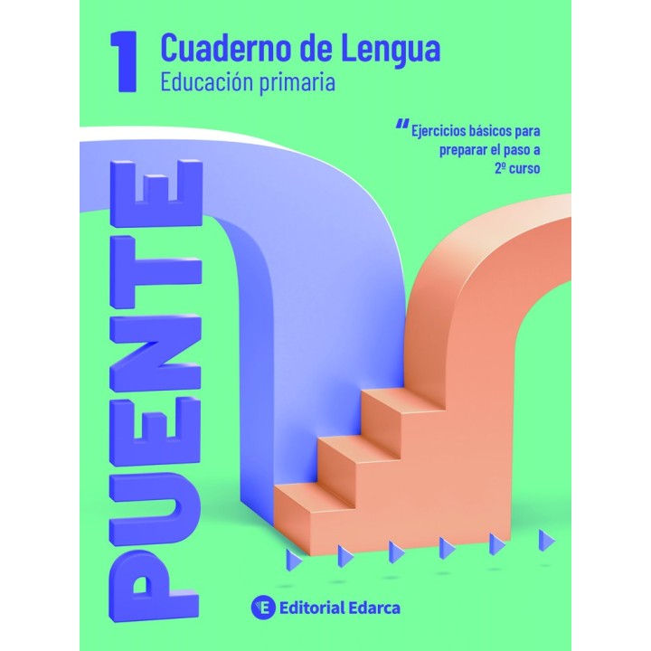CUADERNO PUENTE LENGUA 1ºEP ARCADA NADLEN1EP