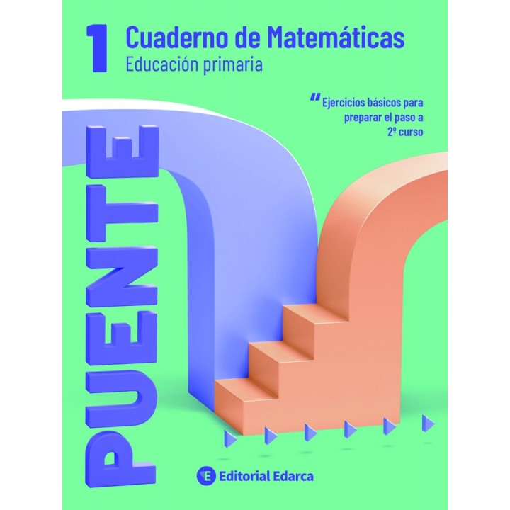 CUADERNO PUENTE MATEMATICAS 1ºEP ARCADA NADMAT1EP