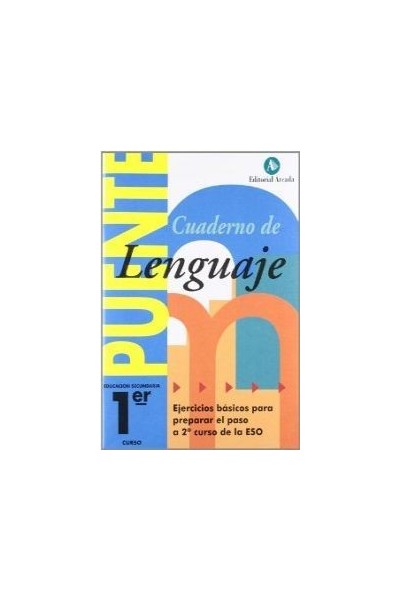 CUADERNO PUENTE LENGUAJE 1ºESO ARCADA NADLEN1ES