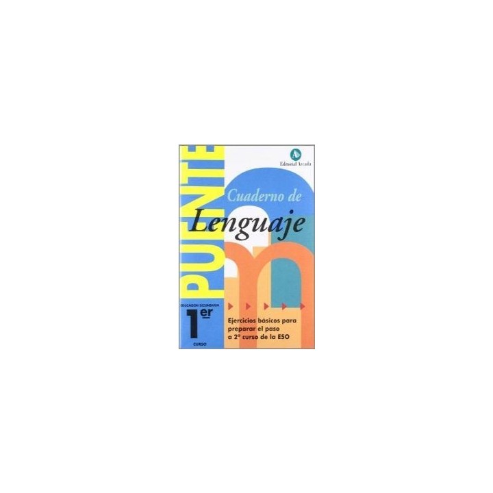 CUADERNO PUENTE LENGUAJE 1ºESO ARCADA NADLEN1ES