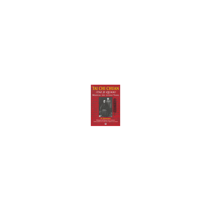 TAI CHI CHUAN MANUAL DEL ESTILO YANG