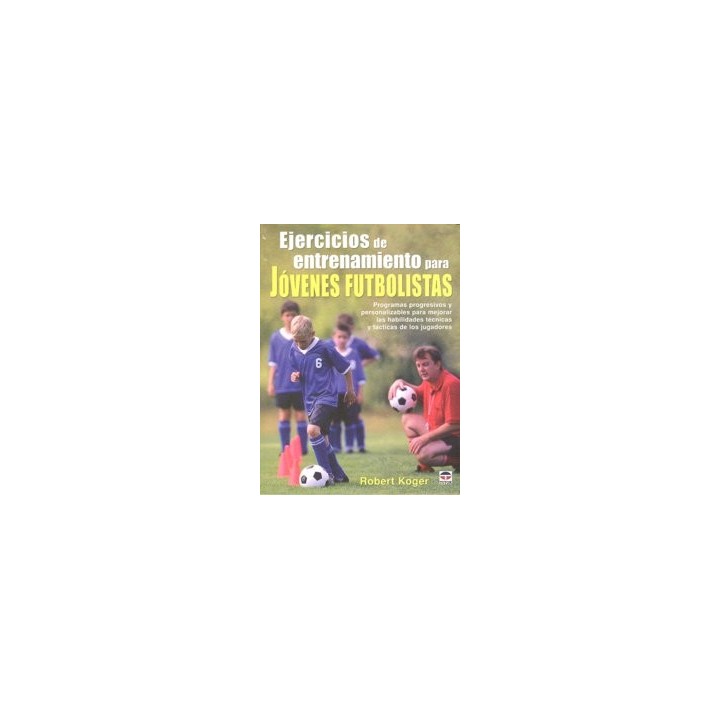 EJERCICIOS ENTRENAMIENTO JOVENES FUTBOLISTAS