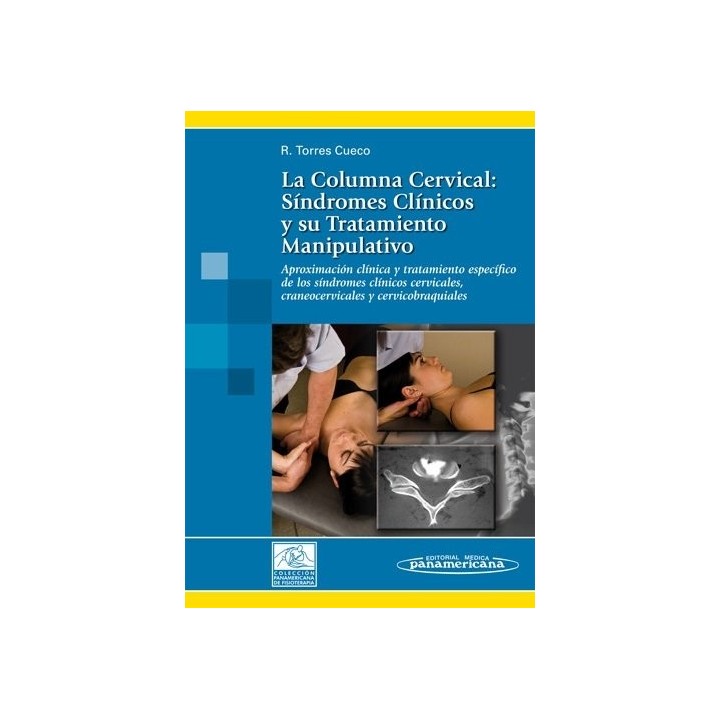 COLUMNA CERVICAL:SINDROMES CLINICOS Y SU TRATAMIENTO MANIPUL