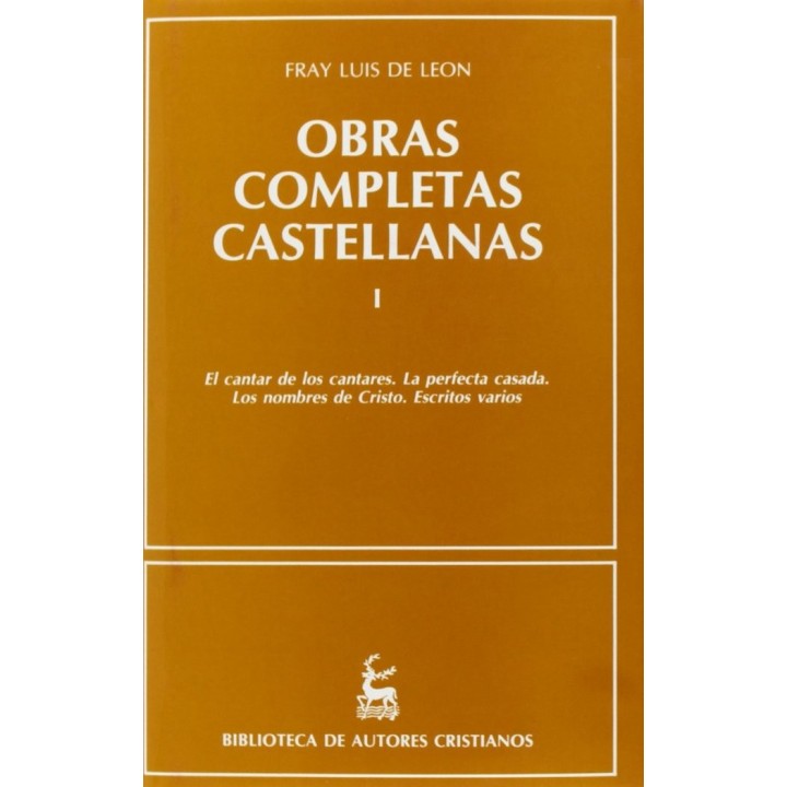 OBRAS COMPLETAS CASTELLANAS DE FRAY LUIS DE LEON. (T.1)