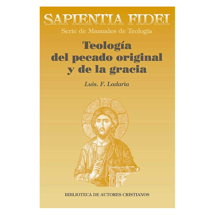 TEOLOGIA DEL PECADO ORIGINAL Y DE LA GRACIA