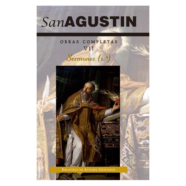 OBRAS COMPLETAS DE SAN AGUSTIN. VII: SERMONES (1.º): 1-50: S