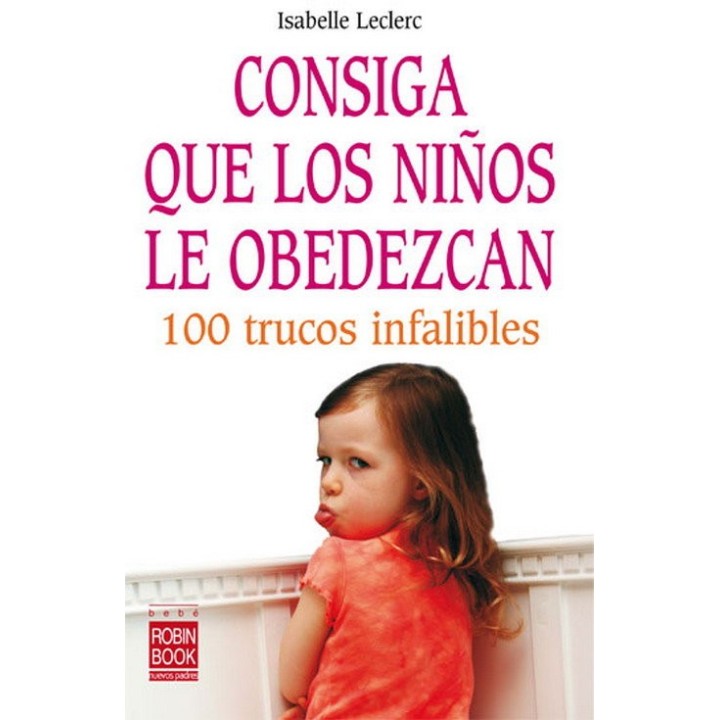 CONSIGA QUE LOS NIÑOS LE OBEDEZCAN