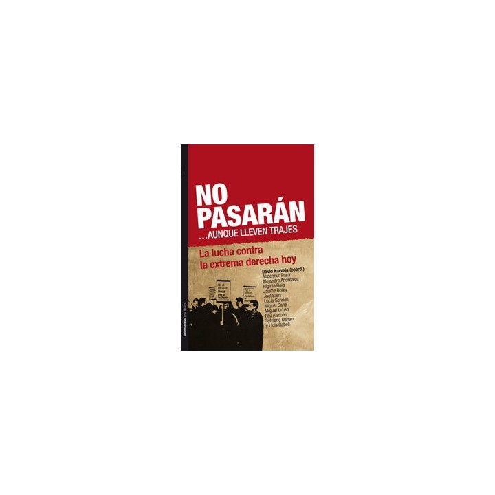 NO PASARAN AUNQUE LLEVEN TRAJES