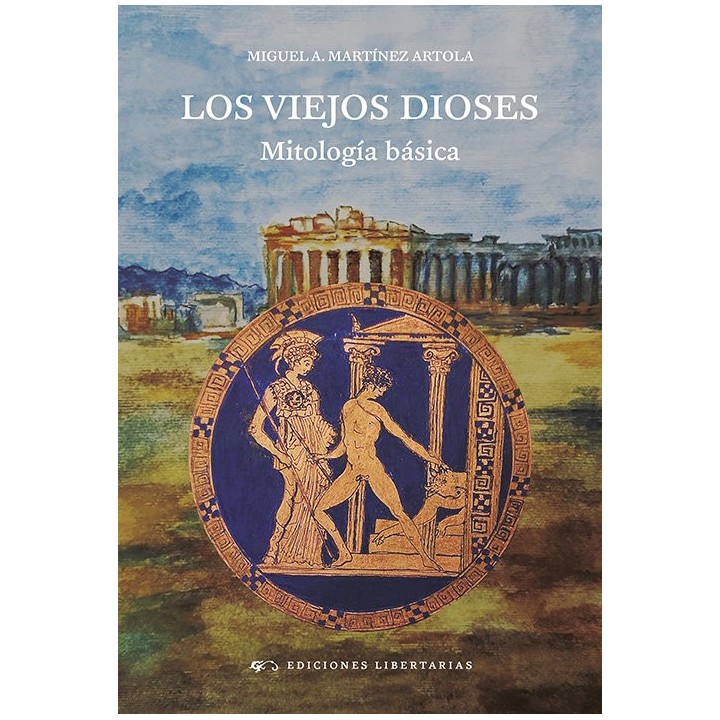 LOS VIEJOS DIOSES MITOLOGIA BASICA