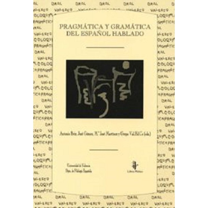 PRAGMATICA Y GRAMATICA DEL ESPAÑOL HABLADO