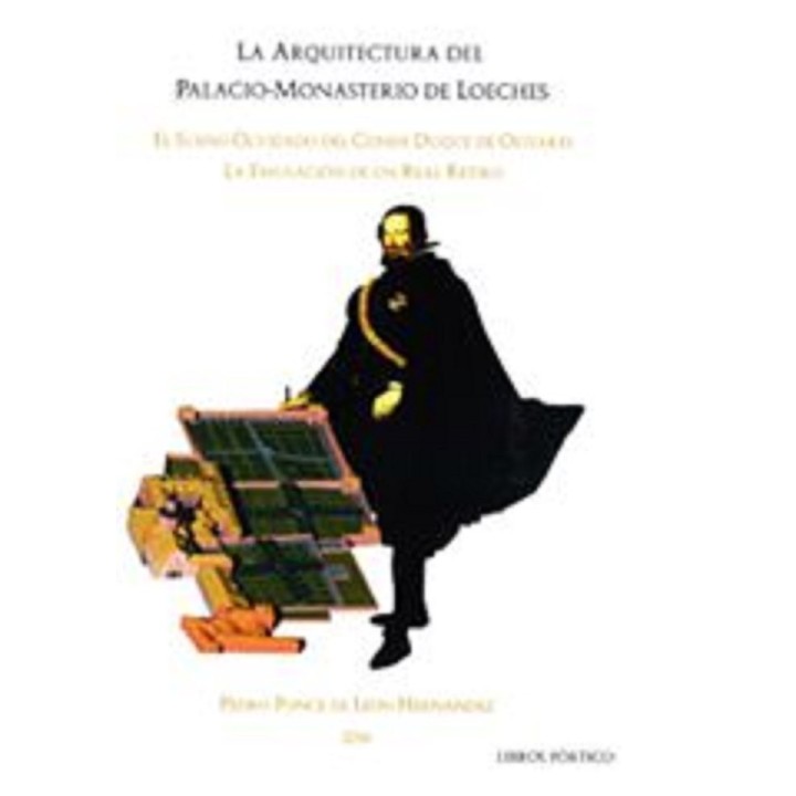 LA ARQUITECTURA DEL PALACIO-MONASTERIO DE LOECHES: EL SUEÑO