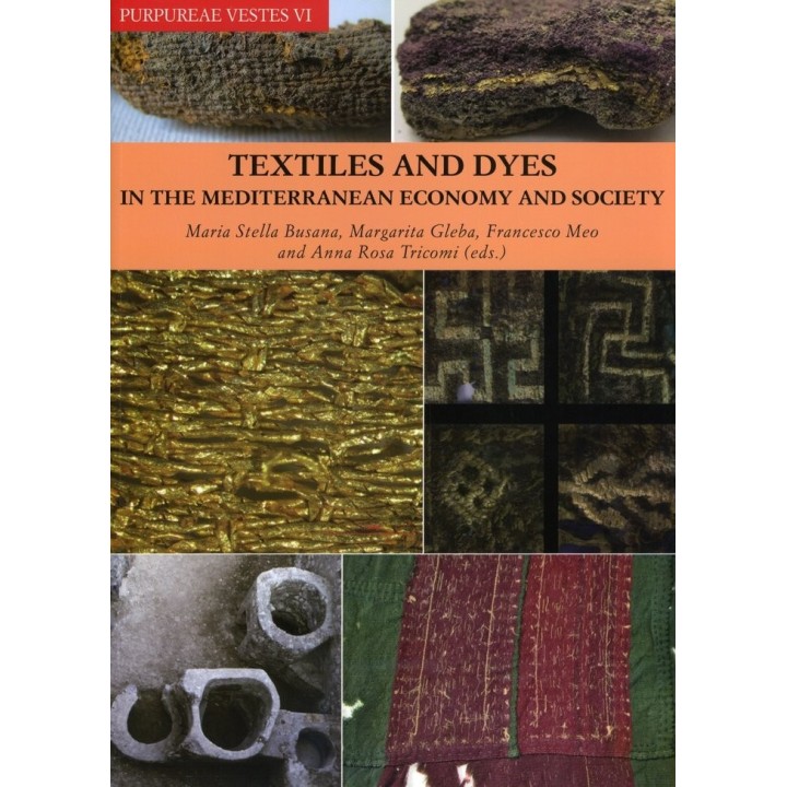 PURPUREAE VESTES, VI: TEXTILES AND DYES IN THE MEDITERRANEA