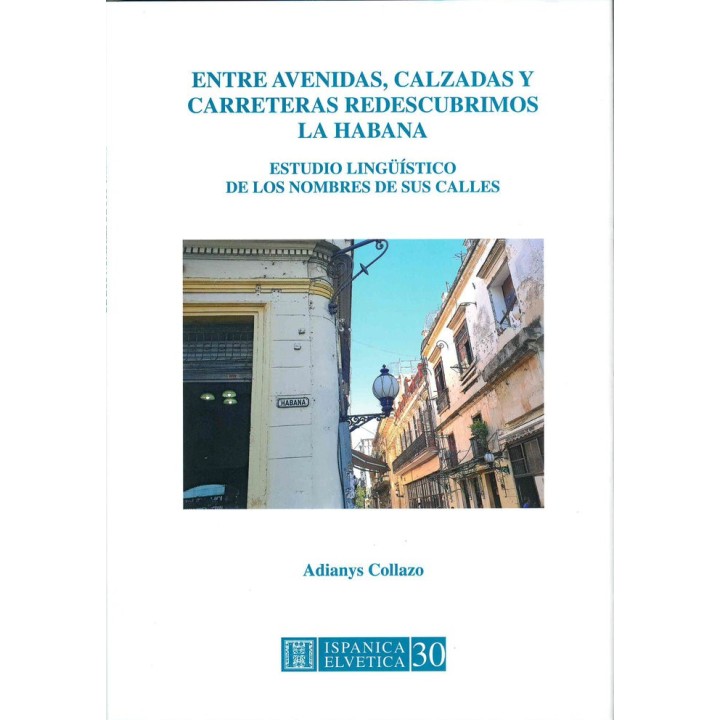 ENTRE AVENIDAS, CALZADAS Y CARRETERAS REDESCUBRIMOS LA HABAN