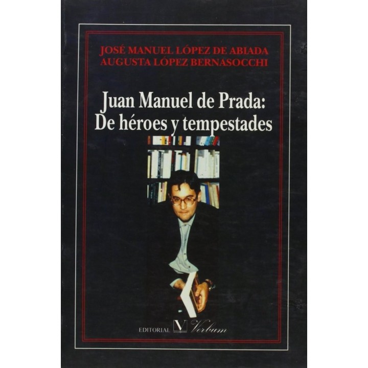 JUAN MANUEL DE PRADA:DE HEROES Y TEMPESTADES