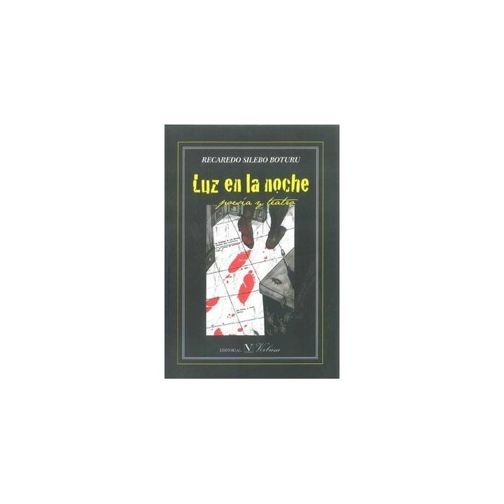 LUZ EN LA NOCHE. POESIA Y TEATRO