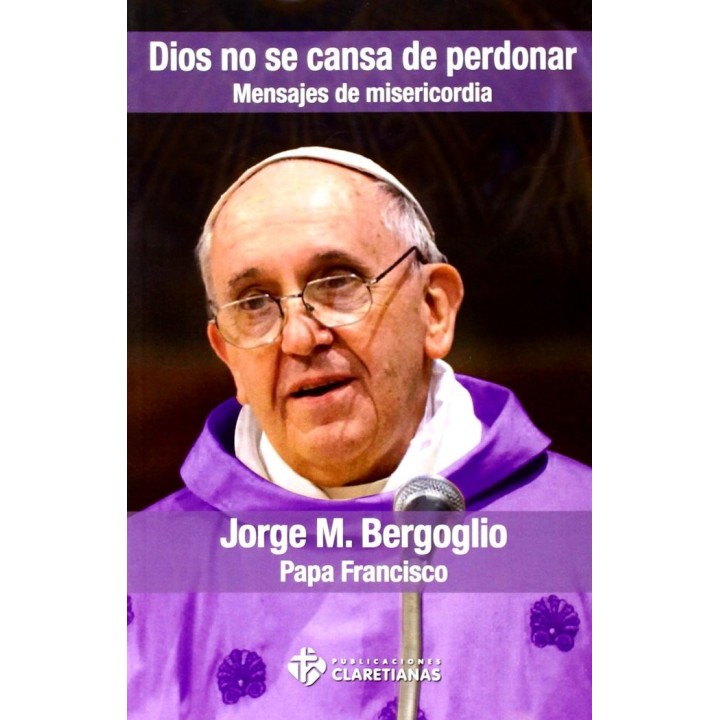 DIOS NO SE CANSA DE PERDONAR