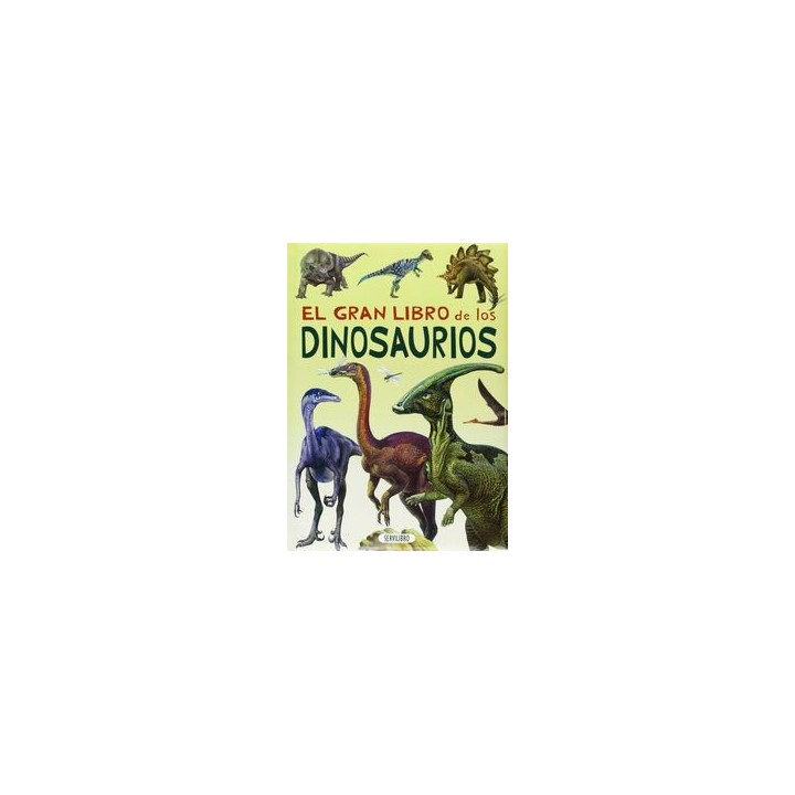 GRAN LIBRO DE LOS DINOSAURIOS,EL