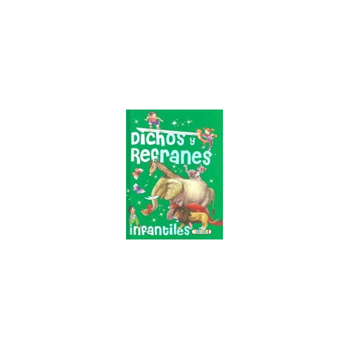 DICHOS Y REFRANES INFANTILES