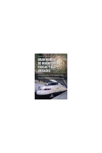 GRAN MANUAL DE MAGNITUDES FISICAS Y SUS UNIDADES