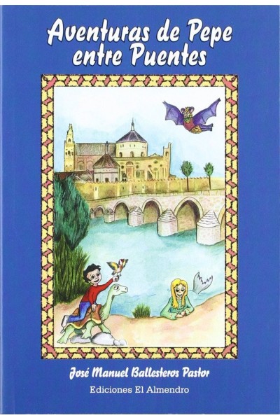 AVENTURAS DE PEPE EN EL PUENTE