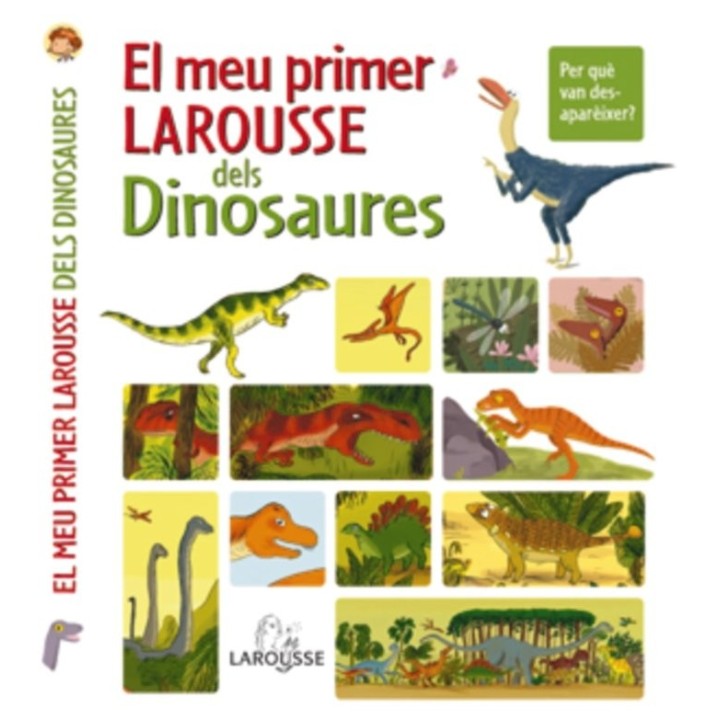 EL MEU PRIMER LAROUSSE DELS DINOSAURES