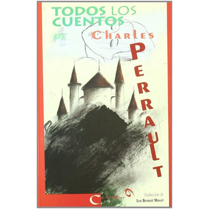 TODOS LOS CUENTOS DE CHARLES PERRAULT