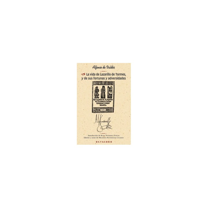 VIDA DEL LAZARILLO DE TORMES Y DE SUS FORTUNAS Y ADVERSIDAD