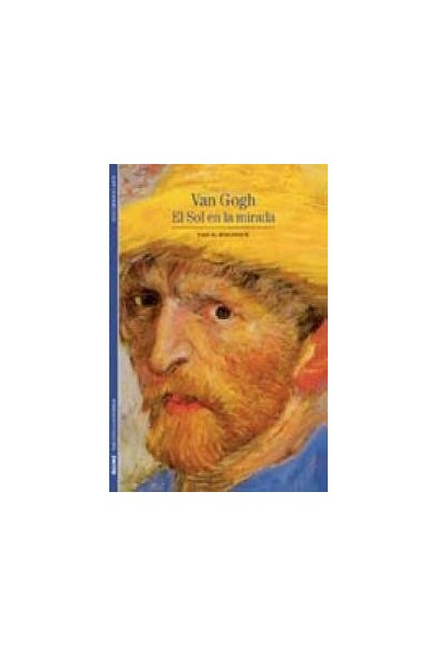 VAN GOGH, EL SOL DE LA MIRADA