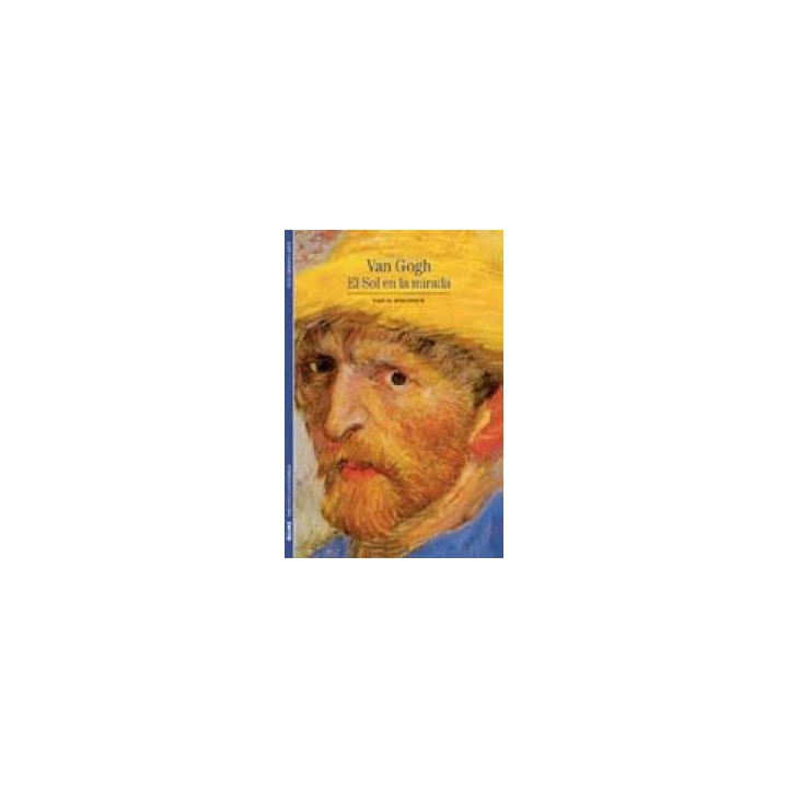 VAN GOGH, EL SOL DE LA MIRADA