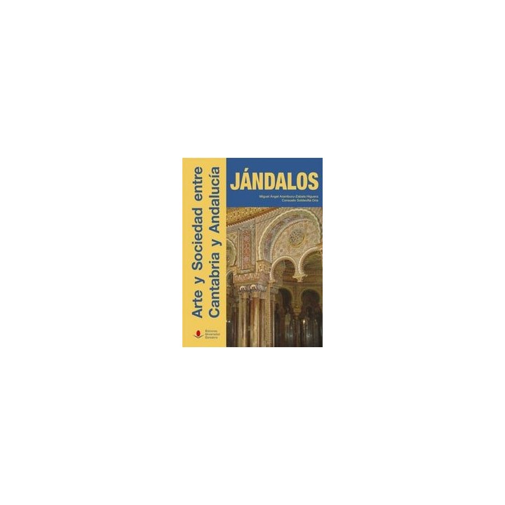 JANDALOS. ARTE Y SOCIEDAD ENTRE CANTABRIA Y ANDALUCIA