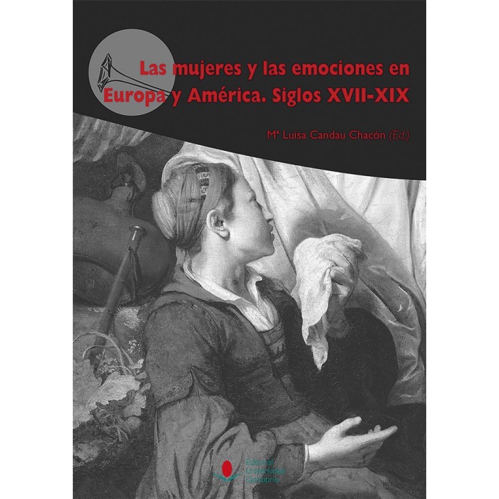 MUJERES Y LAS EMOCIONES EN EUROPA Y AMERICA SIGLOS XVI,LAS