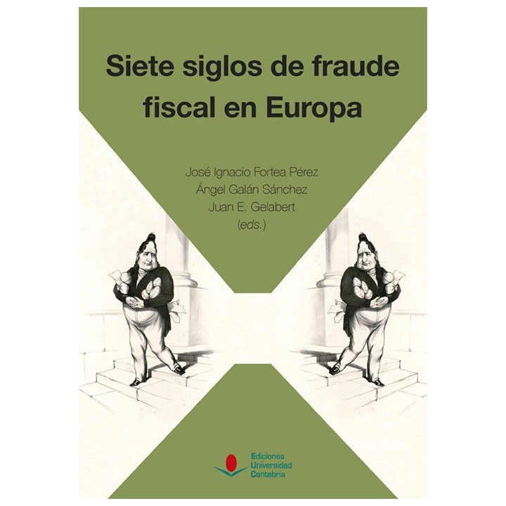 SIETE SIGLOS DE FRAUDE FISCAL EN EUROPA