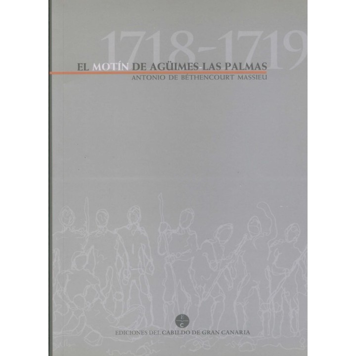MOTIN DE AGUIMES LAS PALMAS 1718-1719,EL