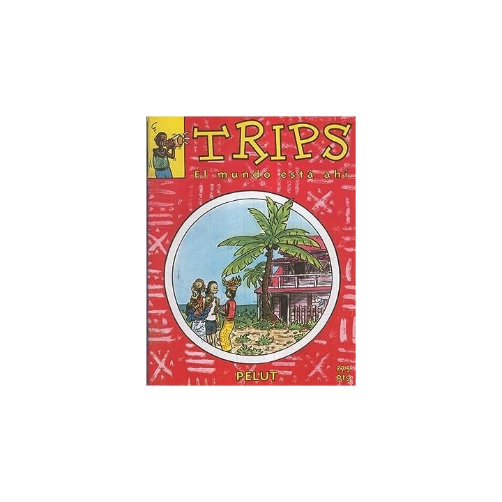 TRIPS, EL MUNDO ESTA AHI