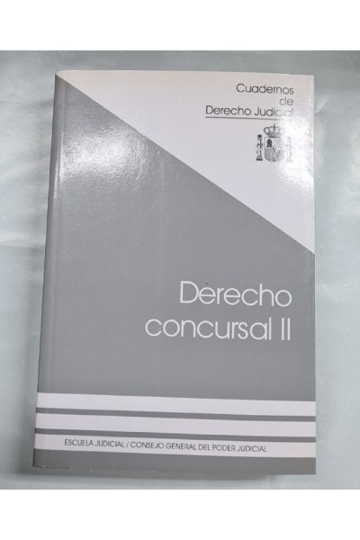 CUADERNOS DE DERECHO JUDICIAL. DRECHO CONCURSAL VOL.2