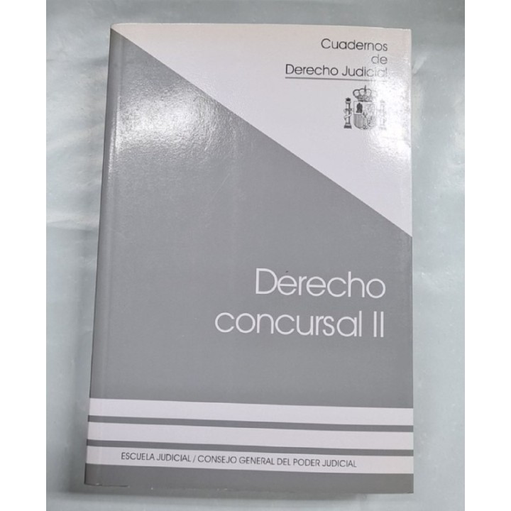 CUADERNOS DE DERECHO JUDICIAL. DRECHO CONCURSAL VOL.2