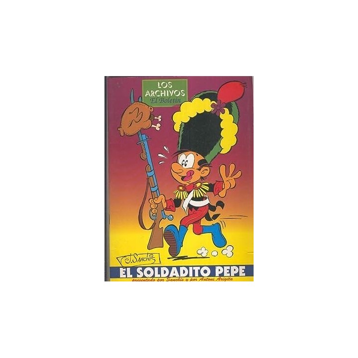 Los Archivos de El Boletin volumen 6. El soldadito Pepe