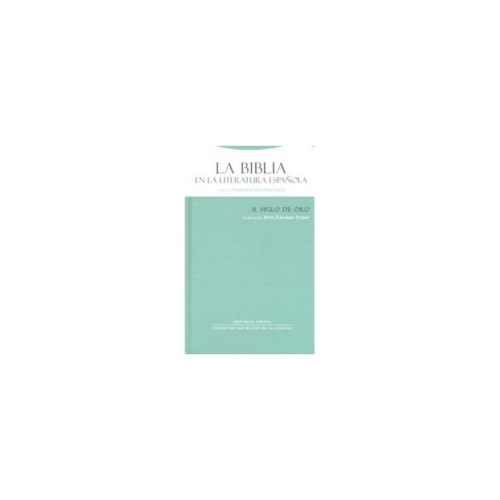 BIBLIA EN LA LITERATURA ESPAÑOLA II SIGLO DE ORO