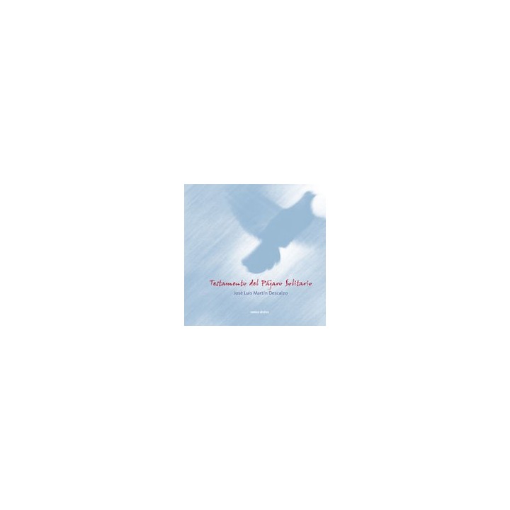 TESTAMENTO DEL PAJARO SOLITARIO - ED. ESPECIAL